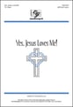 Yes, Jesus Loves Me! SATB choral sheet music cover